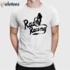 Rad Racing Shirt