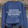 Retro I Will No Longer Be Complicit In Genocide Print Sweatshirt