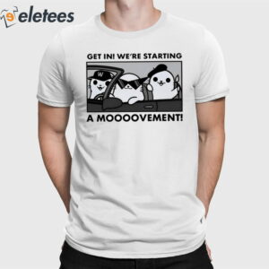 Rwx Get In We're Starting A Movement Shirt