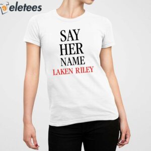 Say Her Name Laken Riley Shirt 5