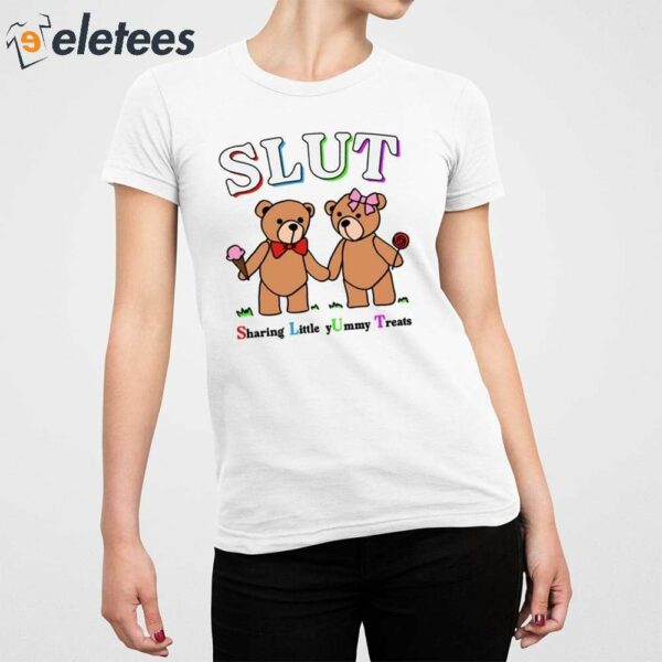 Slut Sharing Little Yummy Treats Shirt