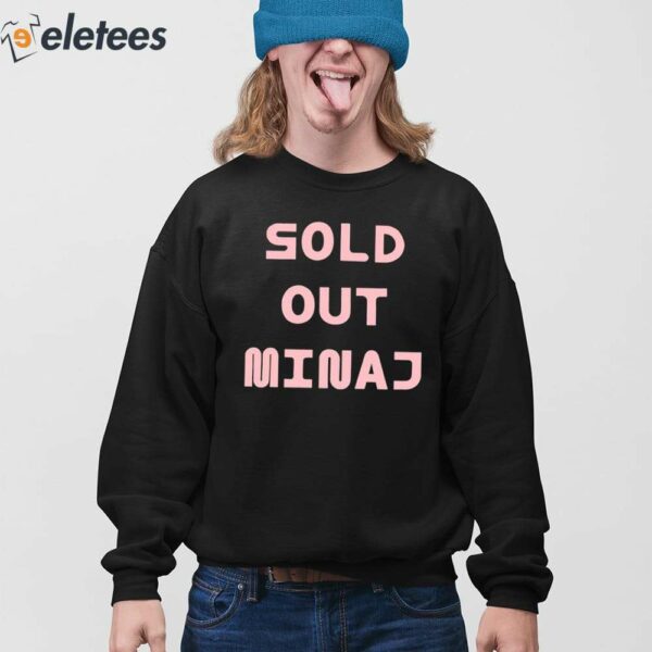 Sold Out Minaj Shirt