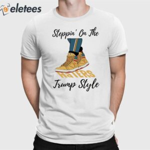 Steppin' On The Haters Trump Style Shirt