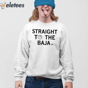 Straight To The Baja Ssn Shirt 2