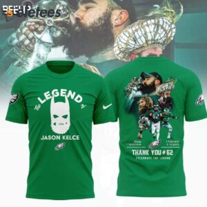 The Legend Of Eagles Jason Kelce Thank You #62 Shirt