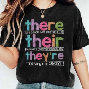 There Their They’re Teacher American Teacher’s Day T-Shirt