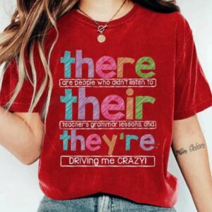 There Their Theyre Teacher American Teachers Day T Shirt1