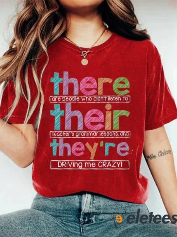 There Their They’re Teacher American Teacher’s Day T-Shirt