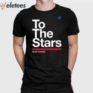 To The Stars South America Shirt