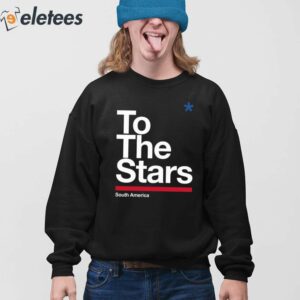 To The Stars South America Shirt 3