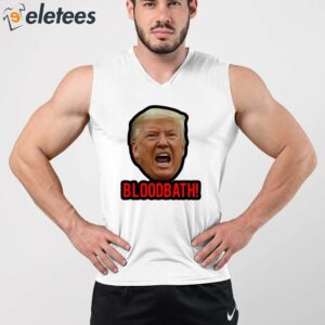Trump Bloodbath Shirt 2