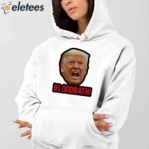 Trump Bloodbath Shirt 3
