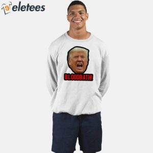Trump Bloodbath Shirt 4