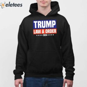 Trump Law And Order 2024 Shirt 4
