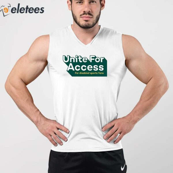 United For Access For Disabled Sports Fans Shirt