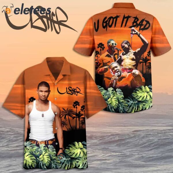 Usher U Got It Bad Hawaiian Shirt