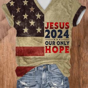 V Neck Retro Jesus 2024 Our Only Hope Flag Print T Shirt