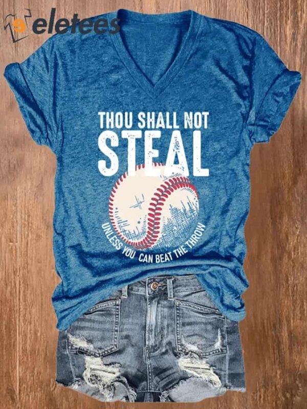 V-neck Retro Baseball Thou Shall Not Steal Unless You Can Beat The Throw Print T-Shirt