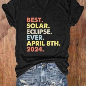 V neck Retro Best Solar Eclipse Ever April 8th 2024 Print T Shirt 2