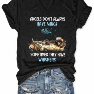 V-neck Retro Cat Angels Don't Always Have Wings Sometimes They Have Whiskers Print T-Shirt