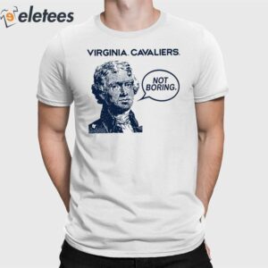 Virginia Cavaliers Not Boring Shirt