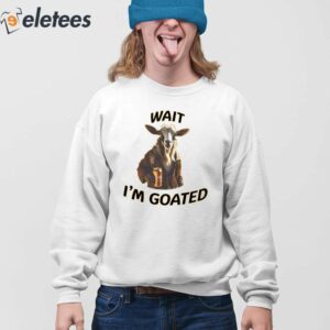 Wait Im Goated Epic Goat Beer Shirt 2