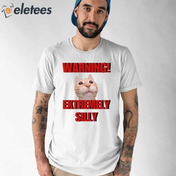 Warning Extremely Silly Cringey Shirt