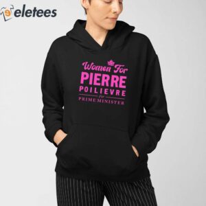 Women For Pierre Poilievre For Prime Minister Shirt 3