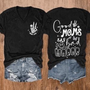 Women’S Good Moms Say Bad Words Print Casual T-Shirt