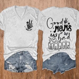 WomenS Good Moms Say Bad Words Print Casual T Shirt1