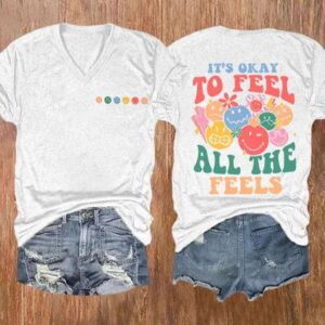 WomenS ItS Okay To Feel All The Feels Print Casual T Shirt 2