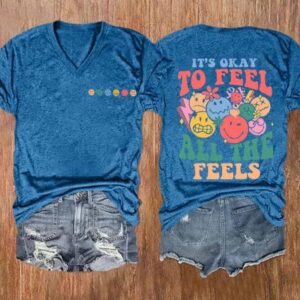 WomenS ItS Okay To Feel All The Feels Print Casual T Shirt 3