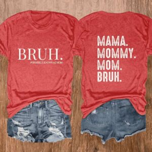 Women’S Mama Mommy Mom Bruh Print Casual Shirt