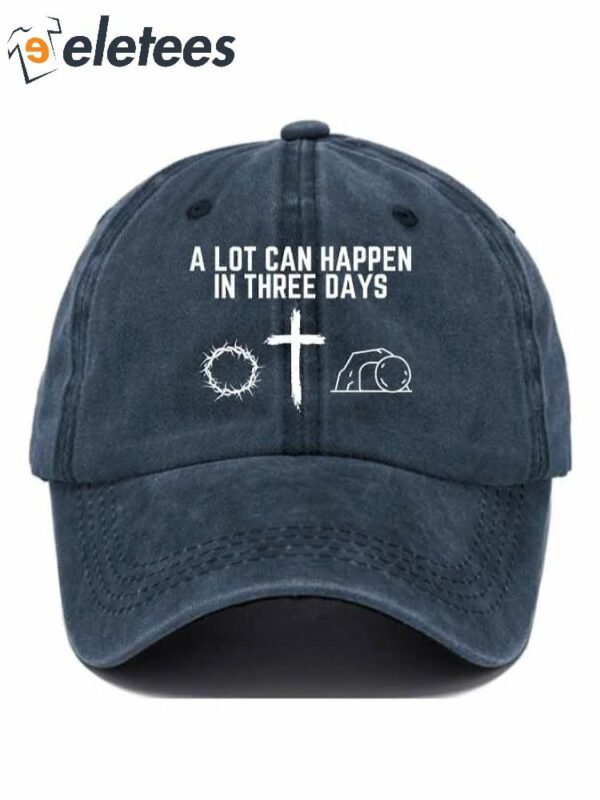 Women’s A Lot Can Happen In Three Days Print Casual Baseball Cap