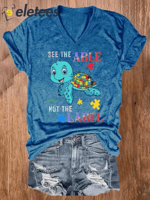 Women’s Autism Awareness, Awareness Turtle See The Able Not The Label Print T-shirt