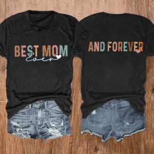Women’s Best Mom Ever And Forever Casual Tee