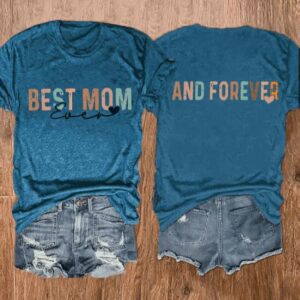 Womens Best Mom Ever And Forever Casual Tee2