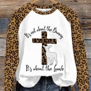 Women’s Easter Faith It’s Not About The Bunny It’s About The Lamb Printed Sweatshirt