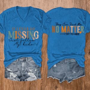 Womens If I Ever Go Missing Follow My Kids Fun Mothers Day Print V Neck T Shirt2