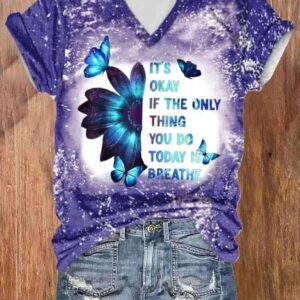 Women’s It’S Okay If The Only Thing You Do Today Is Breathe Print V Neck T-shirt