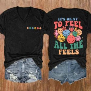 Women's It's Okay To Feel All The Feels Print Casual V-neck Shirt