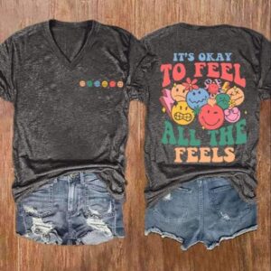 Womens Its Okay To Feel All The Feels Print Casual V neck Shirt 2
