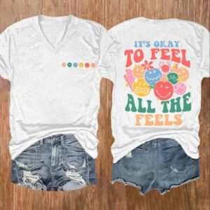 Womens Its Okay To Feel All The Feels Print Casual V neck Shirt 4