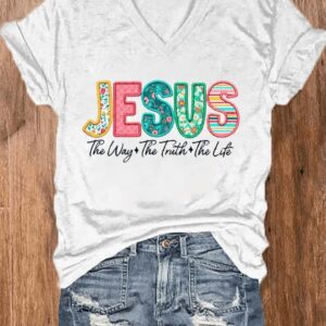 Womens Jesus The Way The Truth The Life Printed V Neck T Shirt