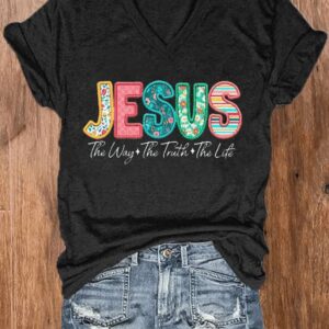 Womens Jesus The Way The Truth The Life Printed V Neck T Shirt1