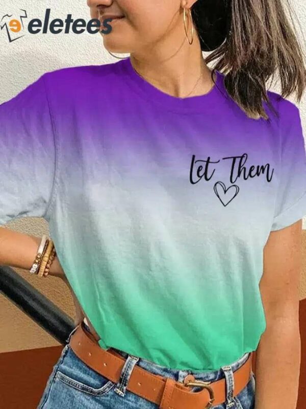 Women’s Let Them Gradient T-Shirt