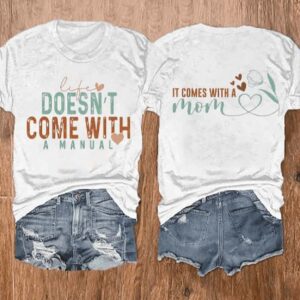 Womens Life Ist Come With A Manual It Comes With A Mom Casual Tee1