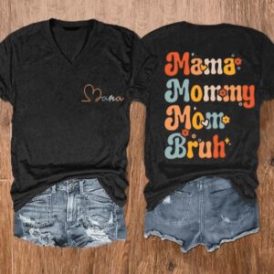 Women’s Mama Mommy Mom Bruh Mother’s Day Casual V-Neck Tee
