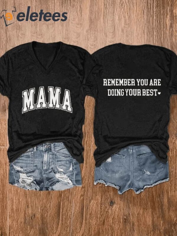 Women’s Mama Remember You Are Doing Your Best Print Casual T-Shirt