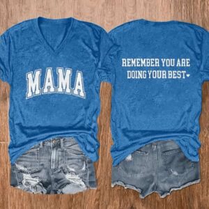 Womens Mama Remember You Are Doing Your Best Print Casual T Shirt1 1